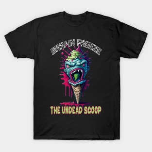 Brain freeze the undead scoop T-Shirt